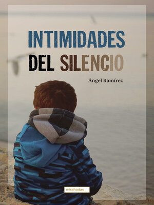 cover image of Intimidades del silencio